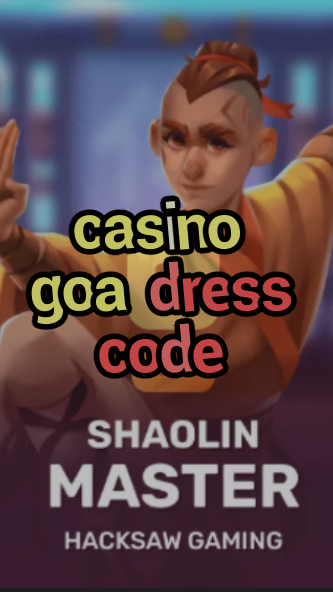 casino goa dress code-3xn3u5udepyz9m9w5iat.com
